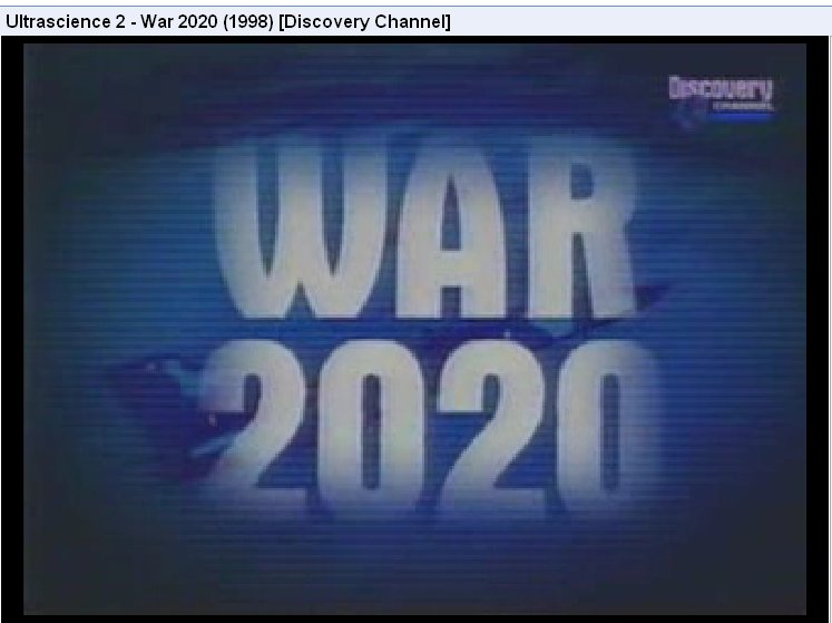 Video: War 2020: Discovery Channel, Ultrascience II, including Electronic Mind Control